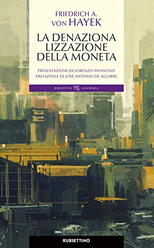 La Denazionalizzazione Della Moneta