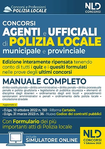 Concorso Agenti E Ufficiali Di Polizia Locale Municipale E Provinciale. Manuale Completo. Con Software Di Simulazione