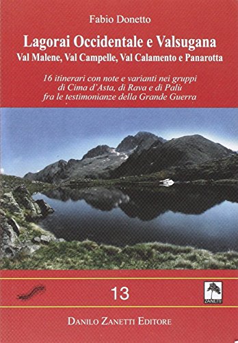 Lagorai Occidentale E Valsugana. Guida Escursionistica