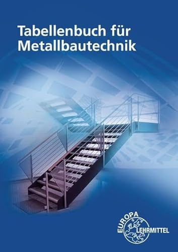 Tabellenbuch Für Metallbautechnik