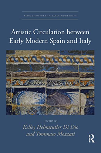 Artistic Circulation Between Early Modern Spain And Italy