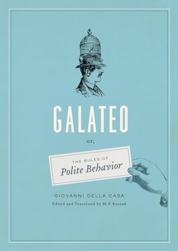 Galateo: Or, The Rules Of Polite Behavior