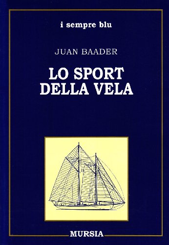 Lo Sport Della Vela