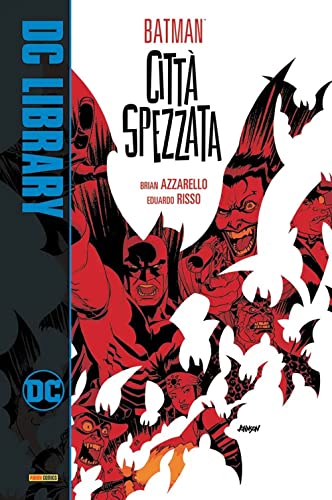 Città Spezzata. Batman