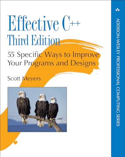 Effective C++: 55 Specific Ways To Improve Your Programs And Designs [Lingua Inglese]