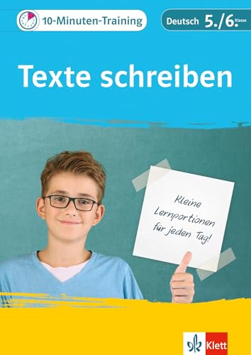 10-Minuten-Training Texte Schreiben. Deutsch 5./6. Klasse: Kleine Lernportionen Für Jeden Tag