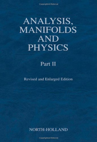 Analysis, Manifolds And Physics