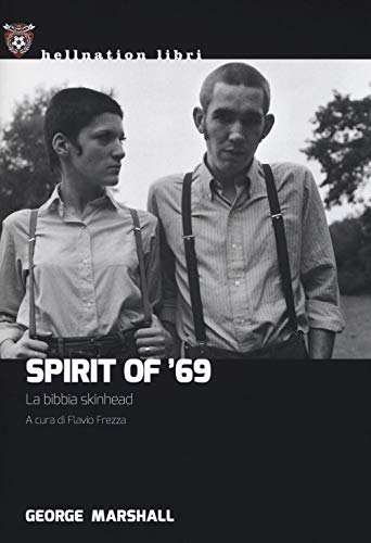 Spirit Of '69. La Bibbia Skinhead