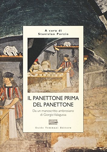 Il Panettone Prima Del Panettone