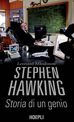 Stephen Hawking. Storia Di Un Genio