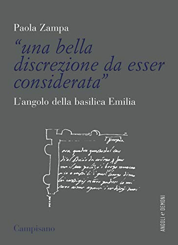 «Una Bella Discrezione Da Esser Considerata». L'Angolo Della Basilica Emilia