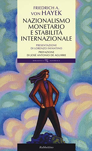 Nazionalismo Monetario E Stabilità Internazionale