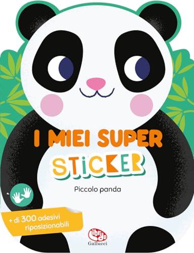Piccolo Panda. I Miei Super Sticker. Ediz. A Colori