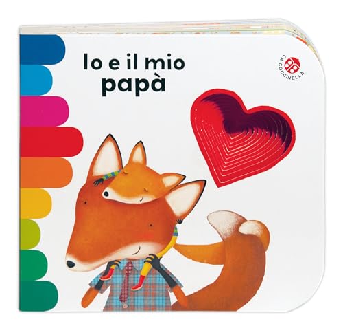 Io E Il Mio Papà. Ediz. A Colori