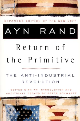The Return Of The Primitive: The Anti-Industrial Revolution