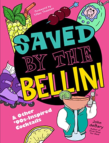 Saved By The Bellini: & Other 90S-Inspired Cocktails