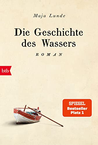 Die Geschichte Des Wassers: Roman: 2