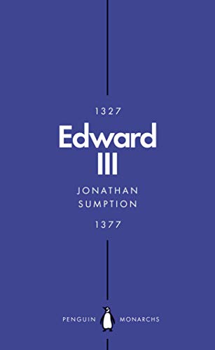 Edward Iii (Penguin Monarchs): A Heroic Failure