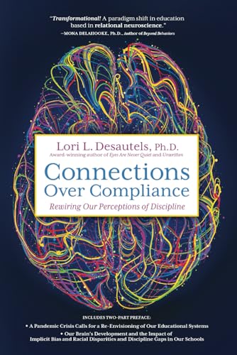 Connections Over Compliance: Rewiring Our Perceptions Of Discipline
