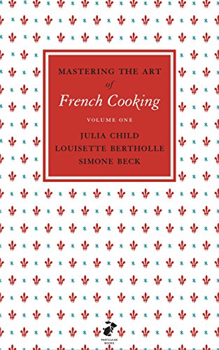 Mastering The Art Of French Cooking, Vol.1
