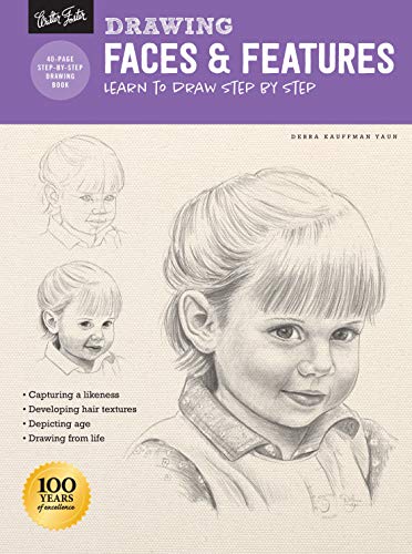 Drawing: Faces & Features: Learn To Draw Step By Step