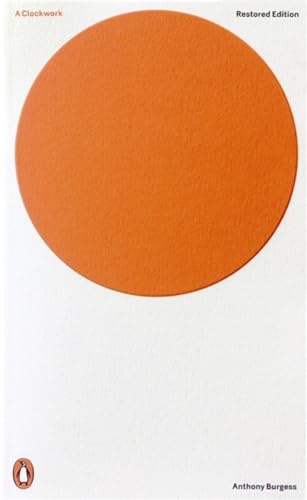 A Clockwork Orange: Restored Edition