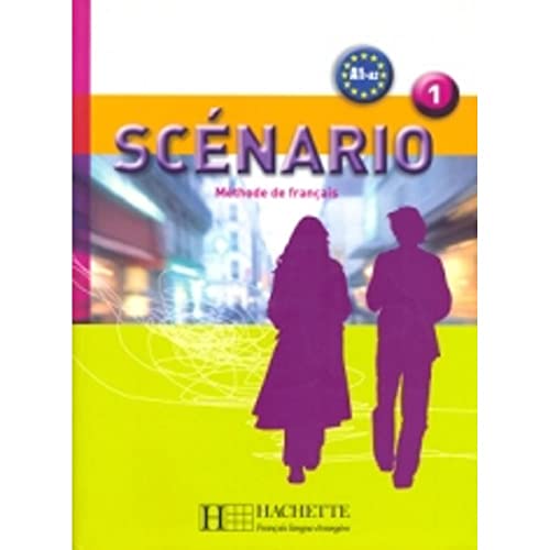 Scenario 1: Methode De Francais A1>A2: Livre De L'Eleve + Cd-Audio 1