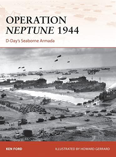 Operation Neptune 1944: D-Day’S Seaborne Armada: 268