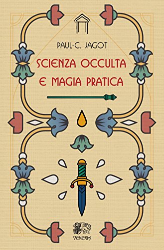 Scienza Occulta E Magia Pratica