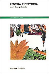 Utopia E Distopia