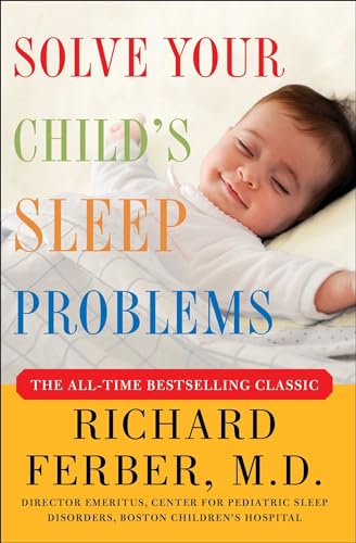 Solve Your Child'S Sleep Problems: New, Revised, And Expanded Edition