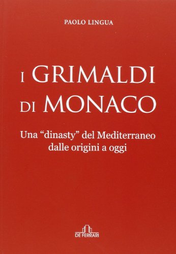I Grimaldi Di Monaco