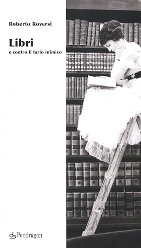 Libri E Contro Il Tarlo Inimico