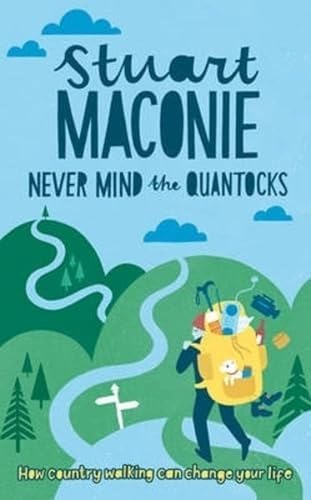 Never Mind The Quantocks: Stuart Maconie'S Favourite Country Walks