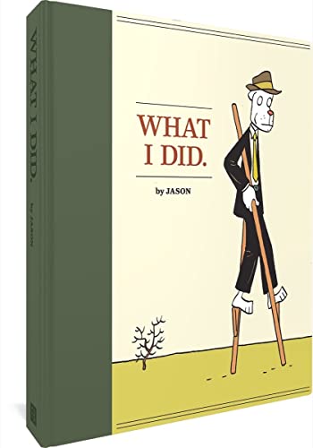What I Did: Hey Wait...; Sshhhh!; The Iron Wagon [Lingua Inglese]