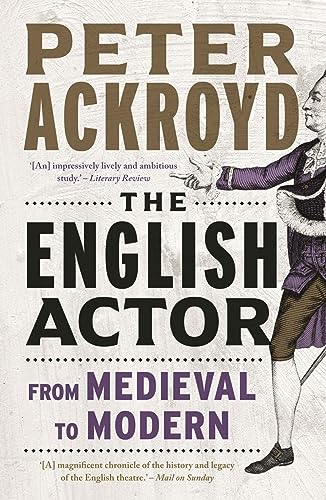 The English Actor: From Medieval To Modern
