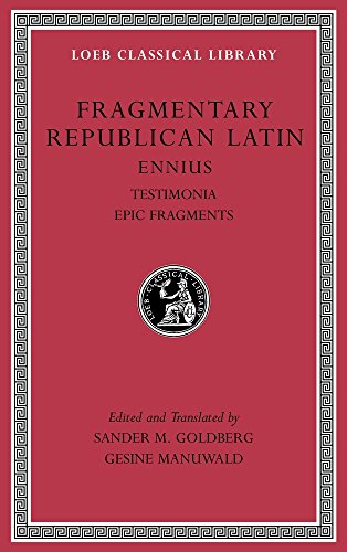 Fragmentary Republican Latin: Ennius, Testimonia. Epic Fragments (1)