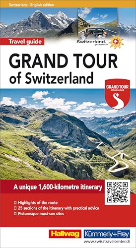 Grand Tour Of Switzerland Tourist Guide Hkf: A Comprehensive Guide To Switzerland'S Most Spectacular Attractions. With Tips, Must-Sees, And Maps