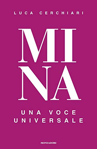 Mina. Una Voce Universale