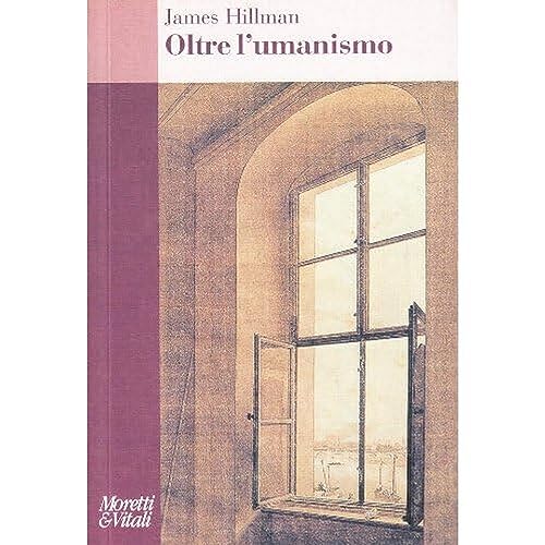 Amore E Psiche Oltre L'Umanesimo