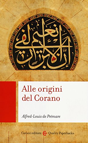 Alle Origini Del Corano