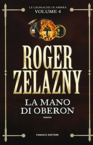 La Mano Di Oberon: Le Cronache Di Ambra Vol. 4