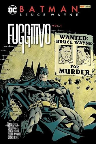 Batman Bruce Wayne Fuggitivo 1