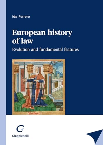 European History Of Law. Evolution And Fundamental Features