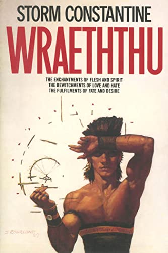 Wraeththu: The Enchantments Of Flesh And Spirit/The Bewitchments Of Love And Hate/The Fulfilments Of Fate And Desire/3 Books In 1