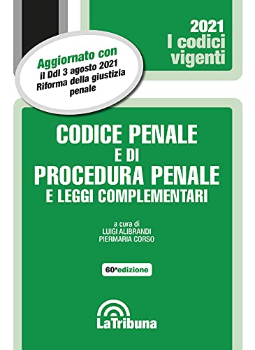 Codice Penale E Di Procedura Penale E Leggi Complementari 2/2021
