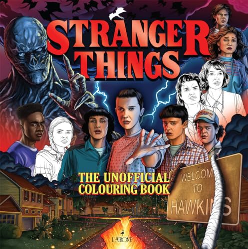 Stranger Things. The Unofficial Colouring Book