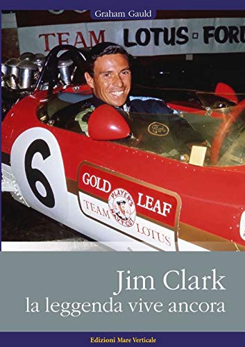 Jim Clark. La Leggenda Vive Ancora