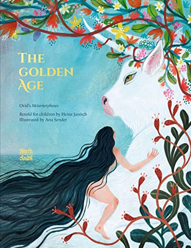 The Golden Age: Ovid'S Metamorphoses
