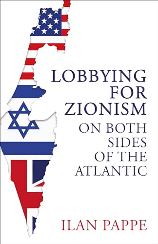Lobbying For Zionism On Both Sides Of The Atlantic